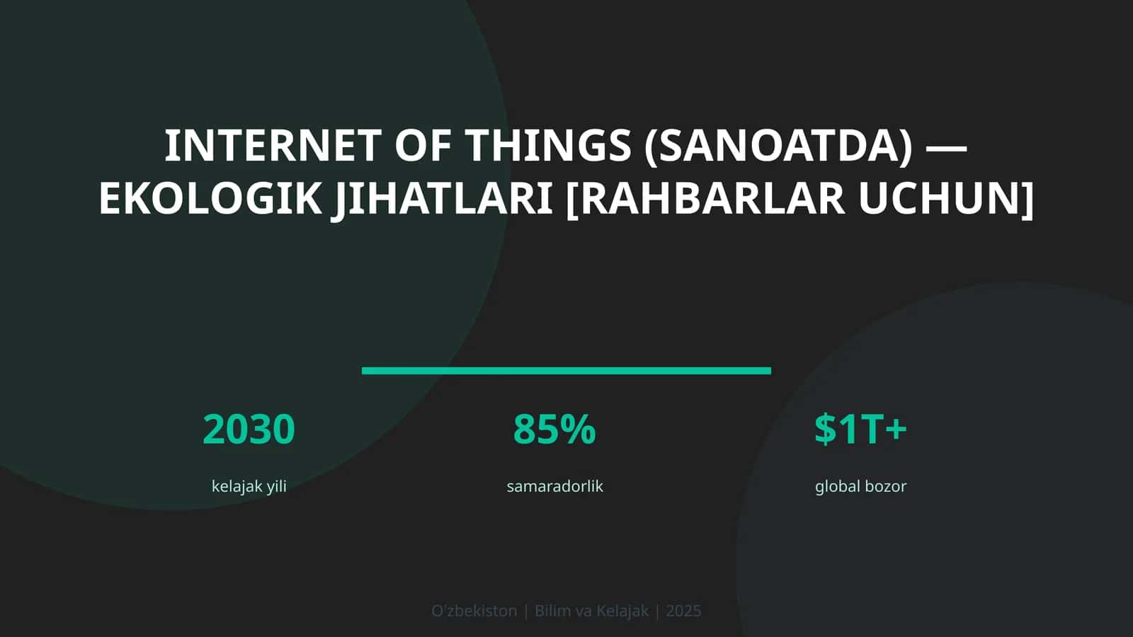 INTERNET OF THINGS (SANOATDA) — EKOLOGIK JIHATLARI [RAHBARLAR UCHUN] 1