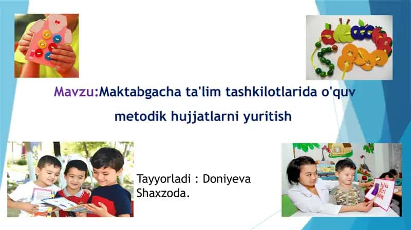 Maktabgacha ta'lim tashkilotlarida o'quv metodik hujjatlarni yuritish 1