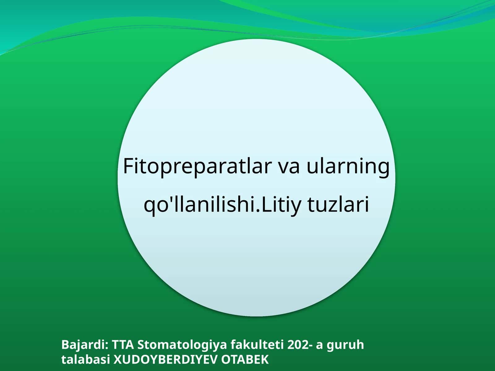 Fitopreparatlar va ularning qo'llanilishi.Litiy tuzlari 1