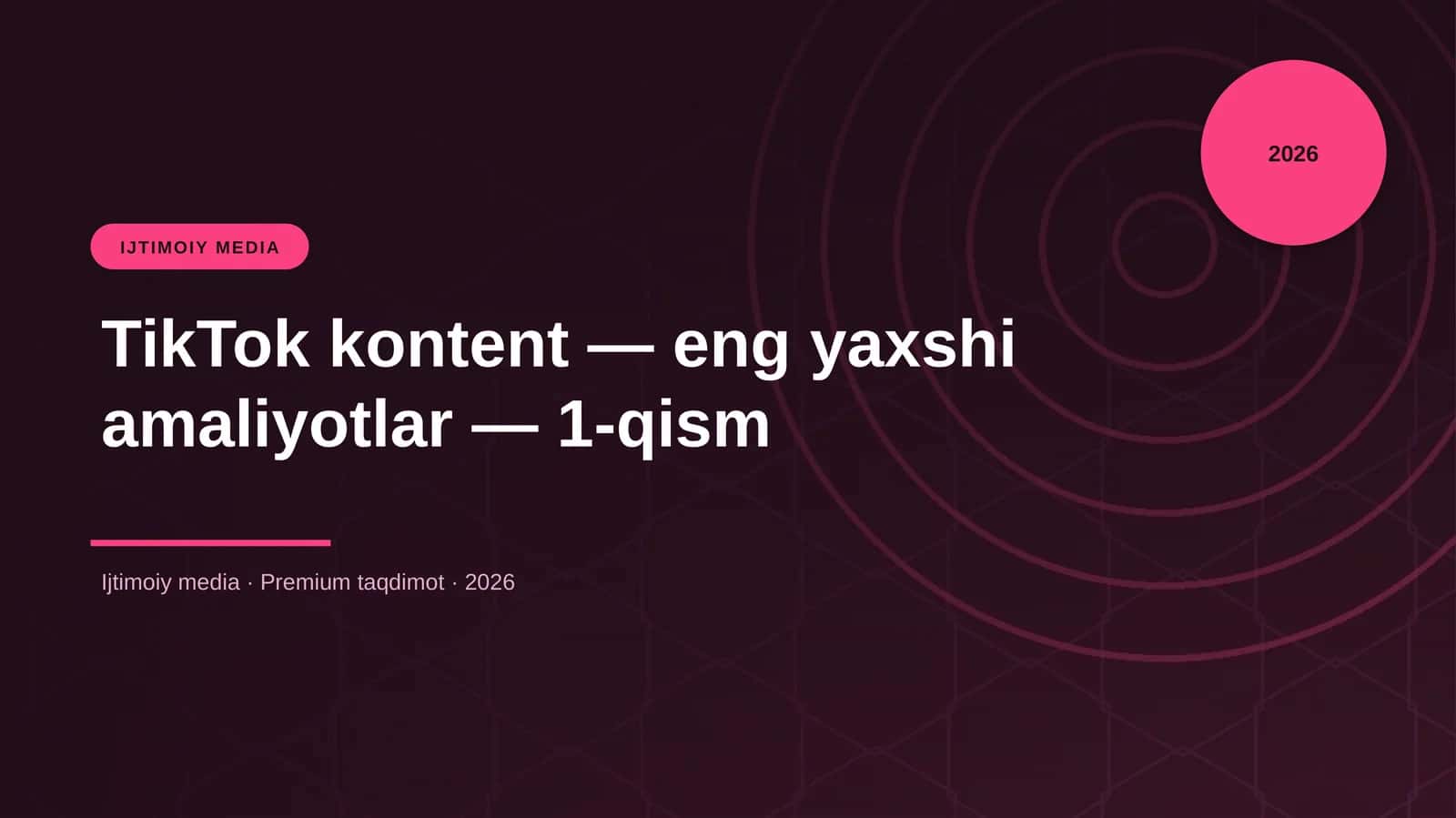 TikTok kontent — eng yaxshi amaliyotlar — 1-qism 1