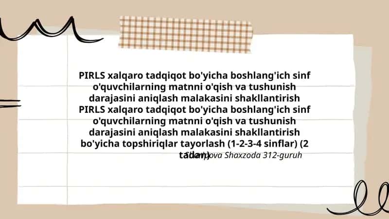PIRLS xalqaro tadqiqot bo'yicha boshlang'ich sinf o'quvchilarning matnni o'qish va tushunish darajasini aniqlash malakasini shakllantirish 1