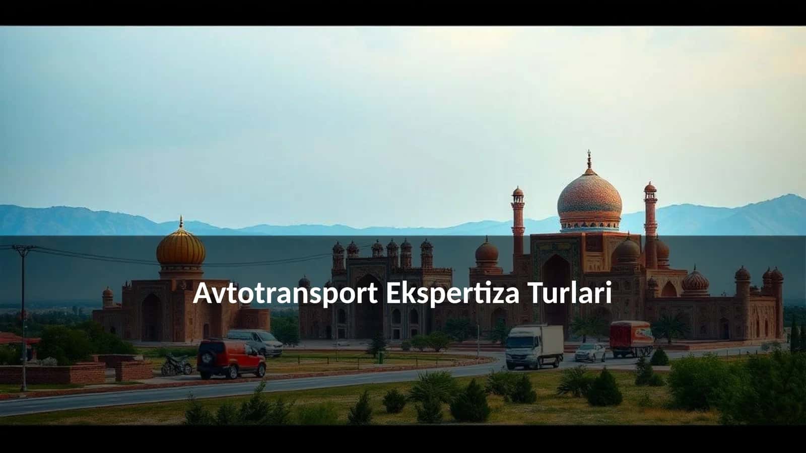 Avtotransport Ekspertiza Turlari 1
