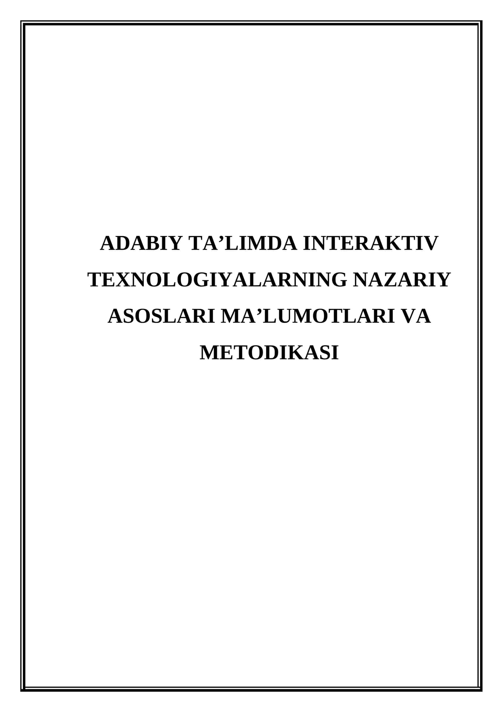 Adabiy ta'limda interaktiv texnologiyalarning nazariy asoslari ma'lumotlari va metodikasi 1