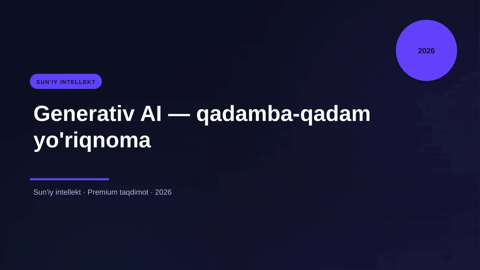Generativ AI — qadamba-qadam yo'riqnoma 1
