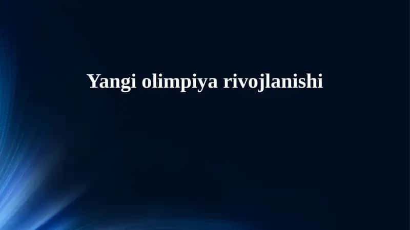 Yangi olimpiya rivojlanishi 1