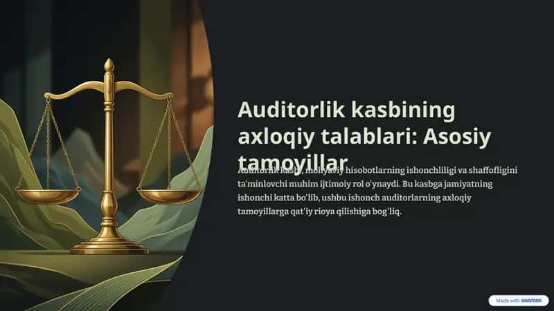 Auditorlik kasbining axloqiy talablari: Asosiy tamoyillar 1