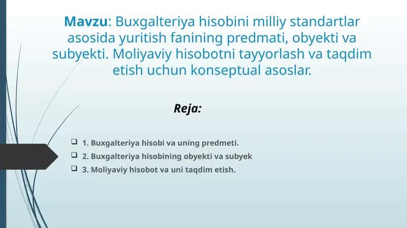 Buxgalteriya hisobini milliy standartlar asosida yuritish fanining predmeti 1