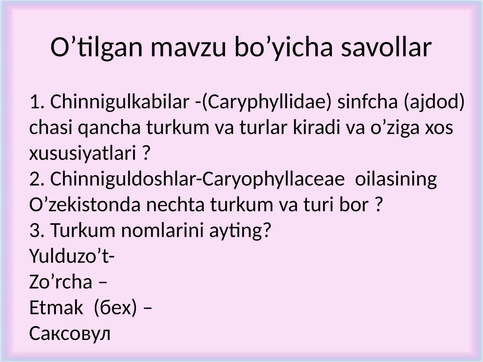 Chinnigulkabilar va chinniguldoshlar 1