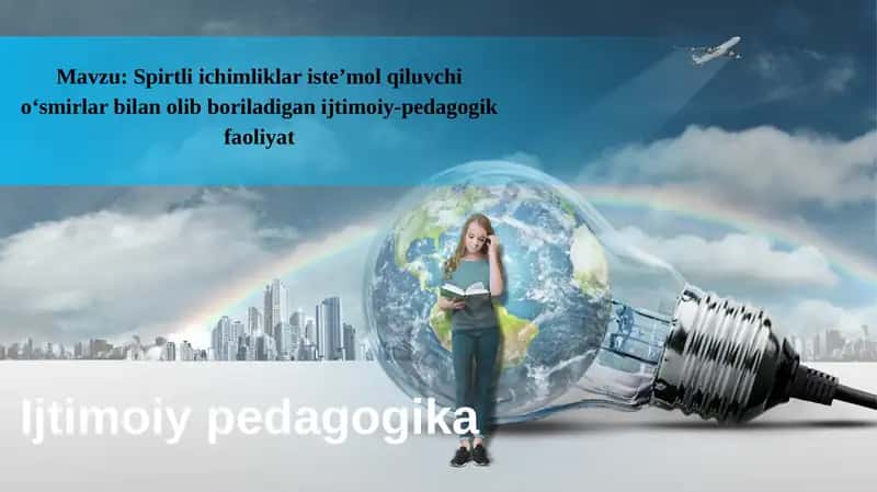 Spirtli ichimliklar isteʼmol qiluvchi oʻsmirlar bilan olib boriladigan ijtimoiy-pedagogik faoliyat 1