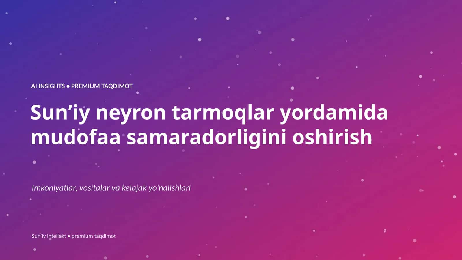 Sunʼiy neyron tarmoqlar yordamida mudofaa samaradorligini oshirish 1