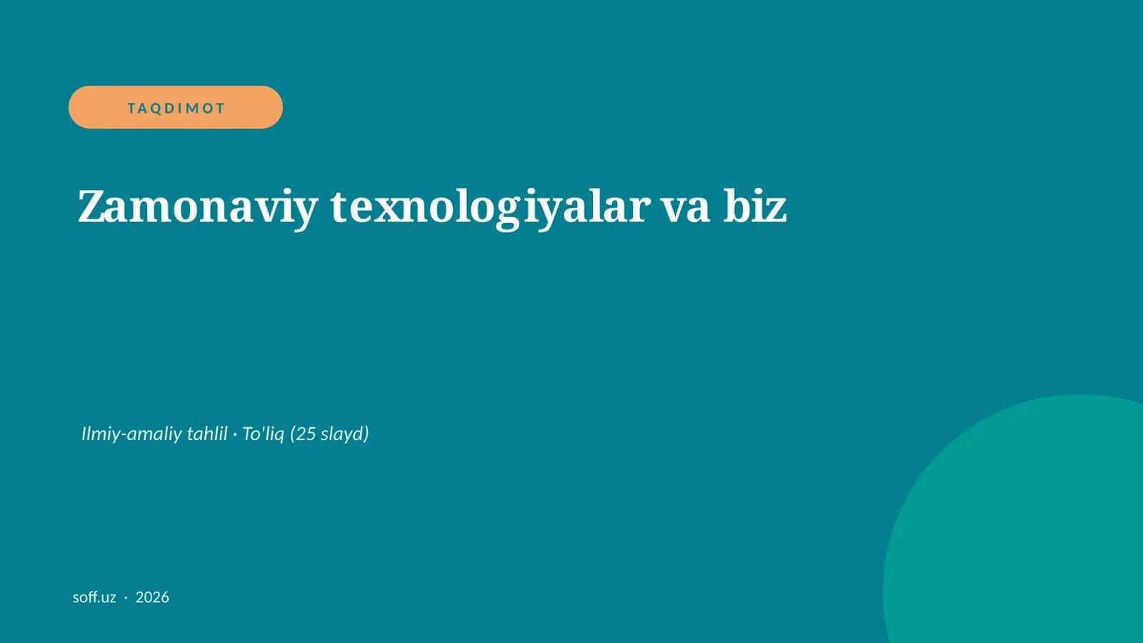 Zamonaviy texnologiyalar va biz 1