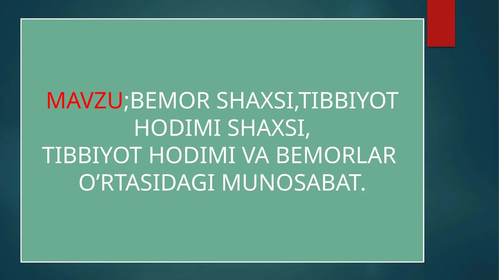 BEMOR SHAXSI, TIBBIYOT HODIMI SHAXSI 1