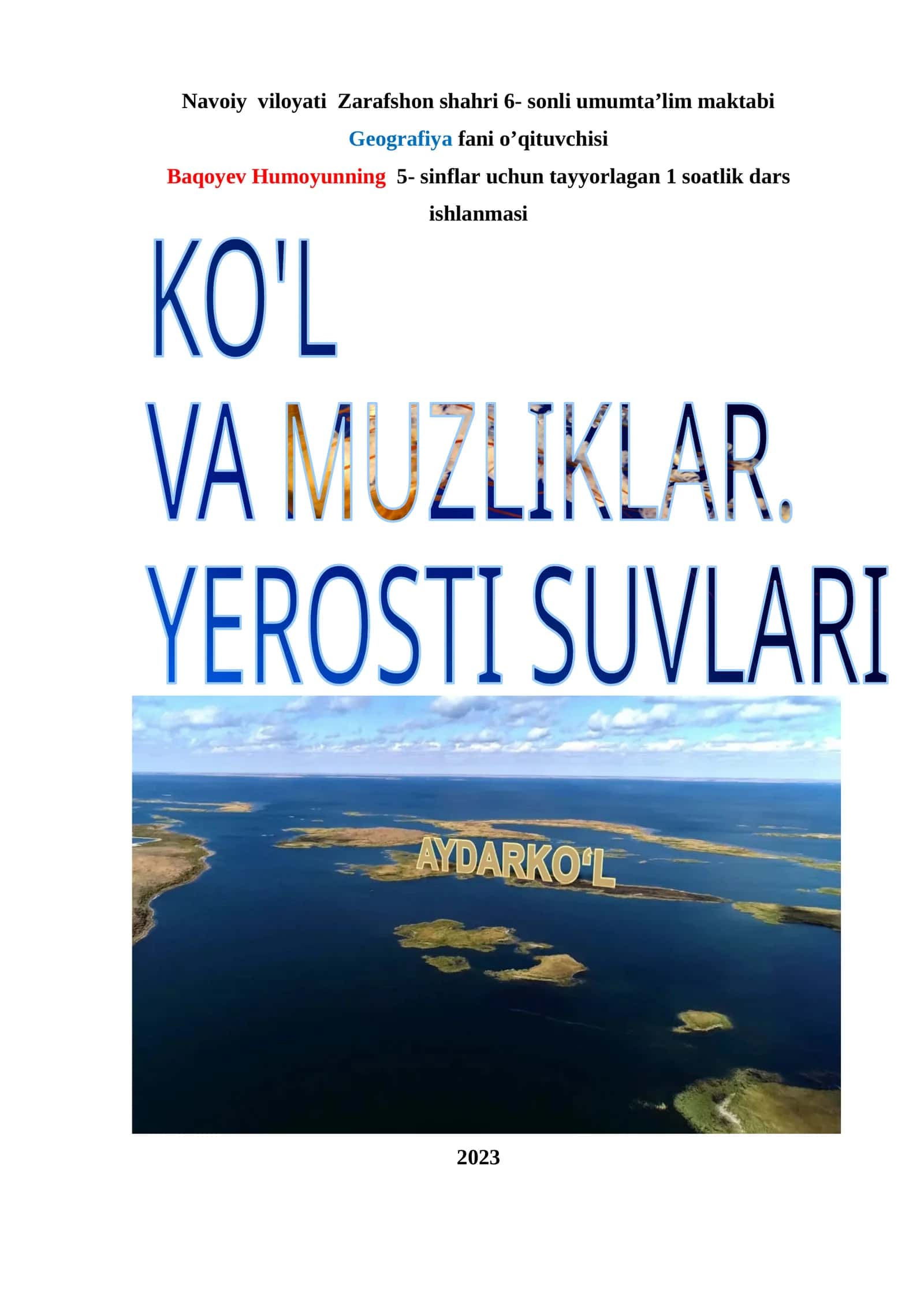 5-sinf Geografiya fanidan Ko'llar va muzliklar. Yer osti suvlari mavzusida bir soatlik dars ishlanma 1