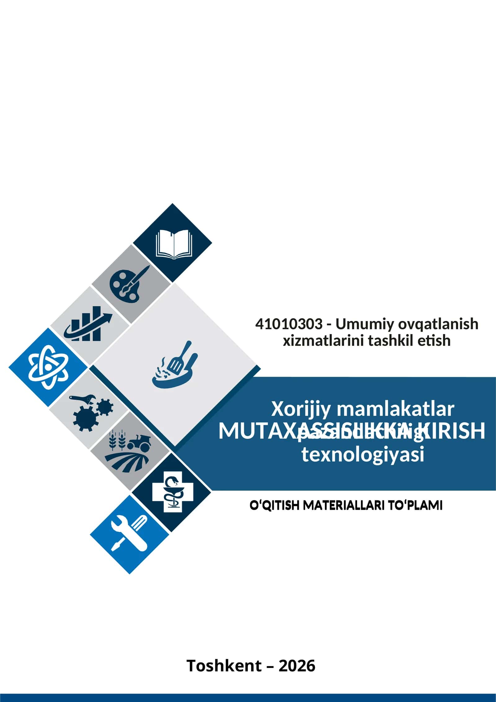 “Xorijiy mamlakatlar pazandachiligi texnologiyasi” fanidan  O‘QITISH MATERIALLARI TO‘PLAMI 1