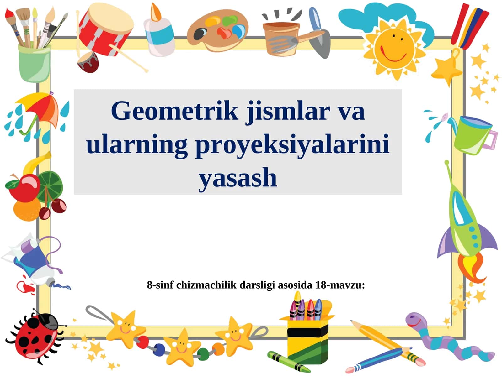 8-sinf chizmachilik darsligi asosida 18-mavzu 1