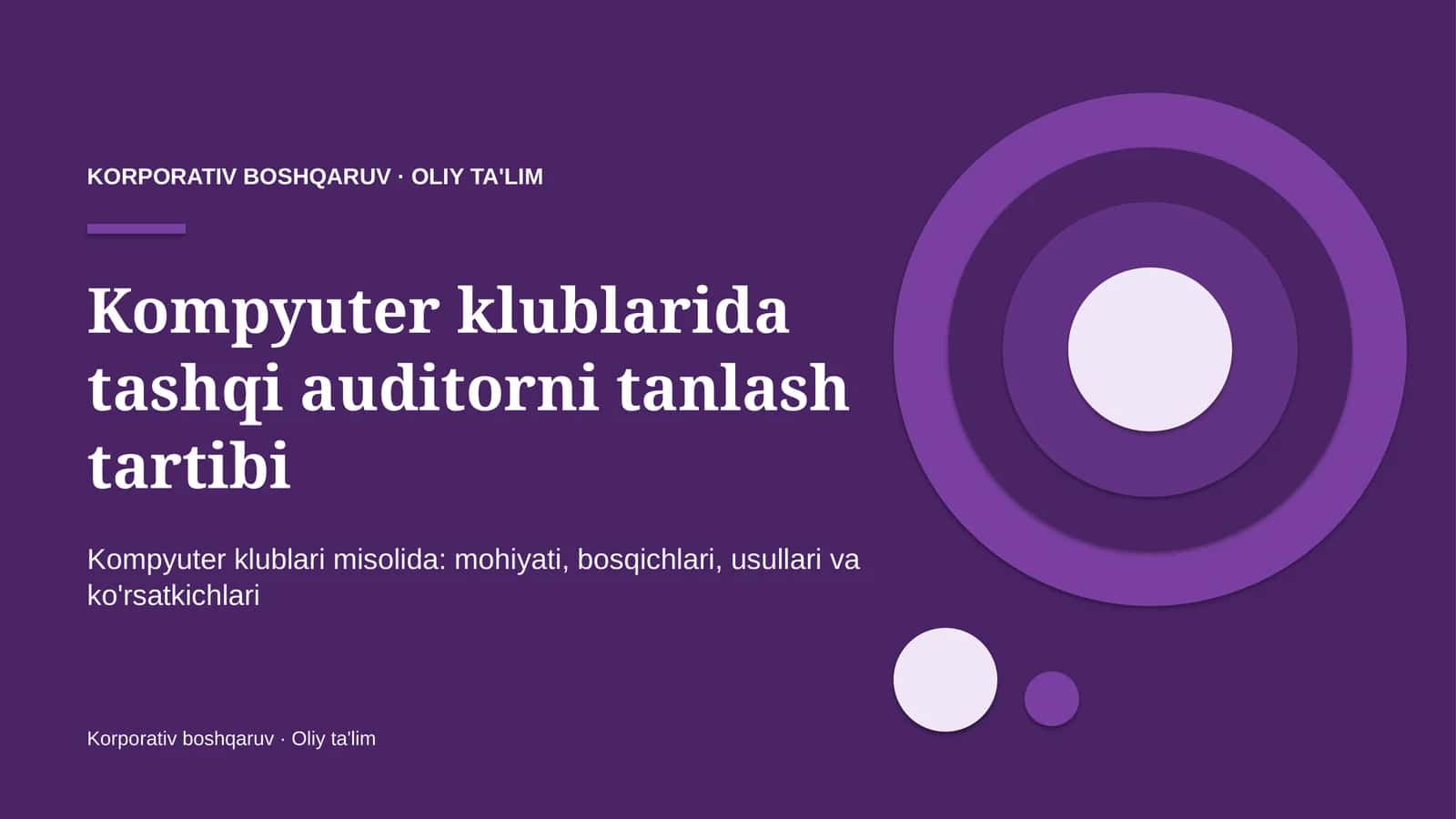 Kompyuter klublarida tashqi auditorni tanlash tartibi 1