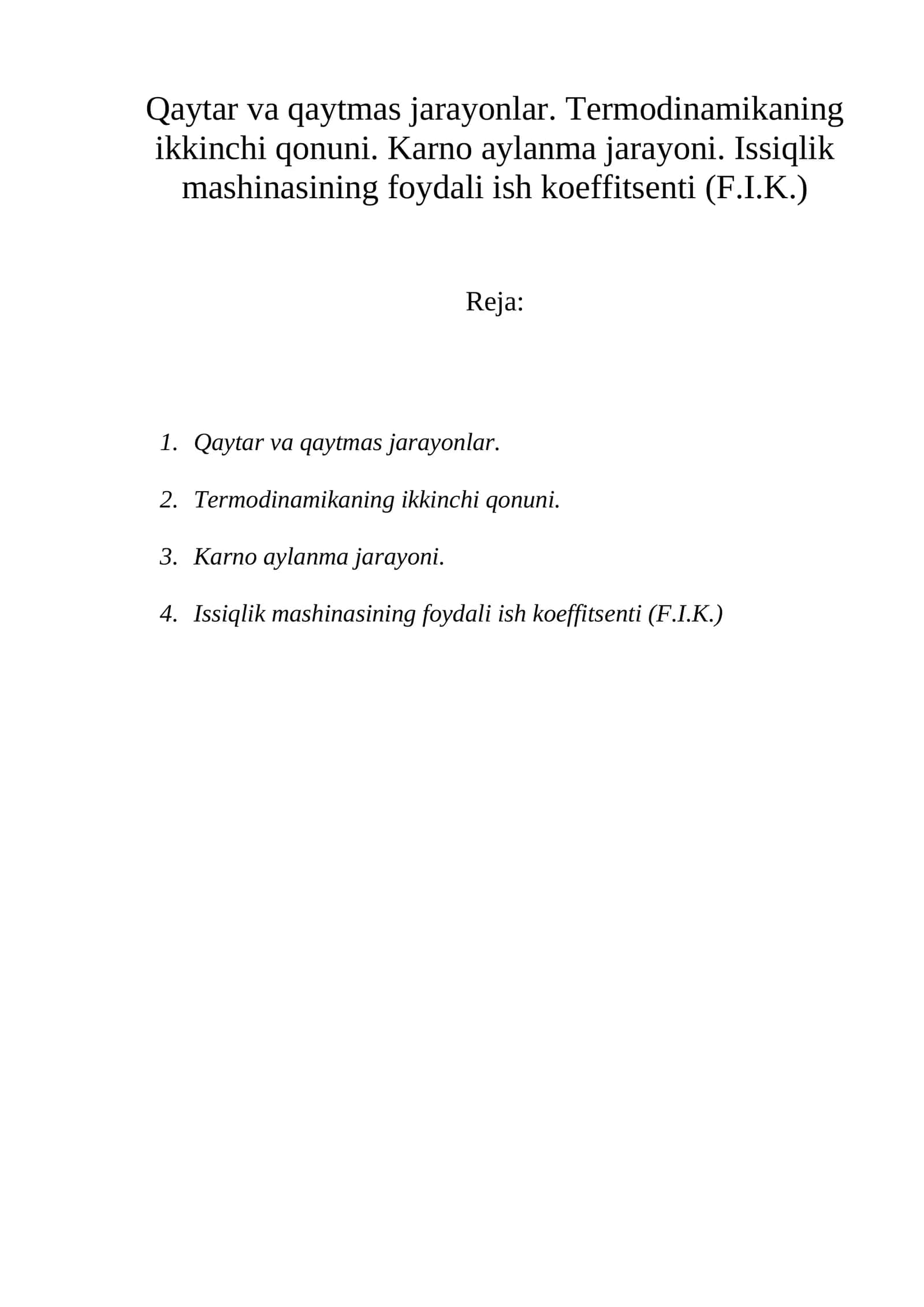 Issiqlik mashinasining foydali ish koeffitsenti (F.I.K.) 1