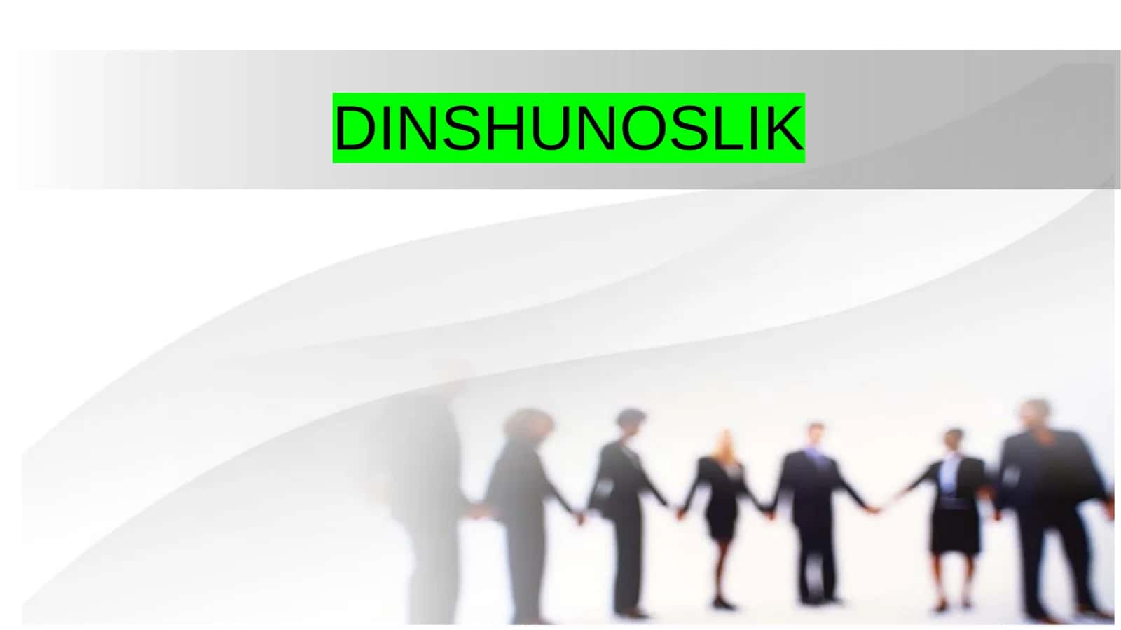 DINSHUNOSLIK 1