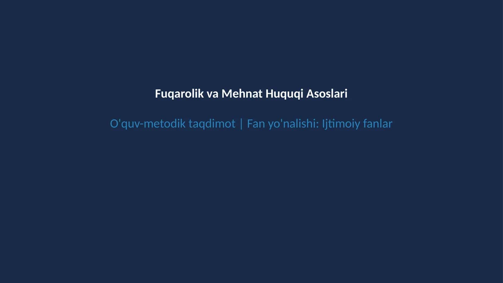 Fuqarolik va mehnat huquqi asoslari 1