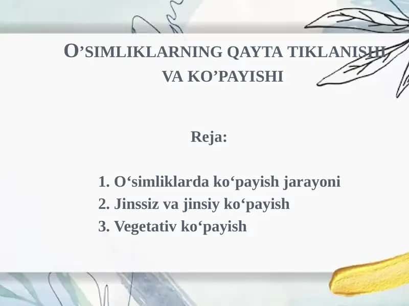 O’simliklarning qayta tiklanishi va ko’payishi 1