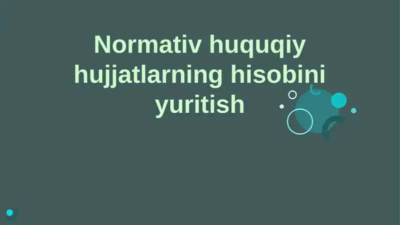 Normativ-huquqiy hujjatlarning hisobini yuritish 1