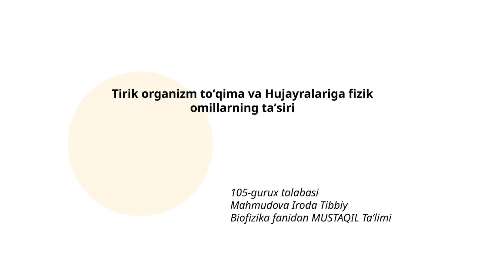 Tirik organizm toʻqima va Hujayralariga fizik omillarning taʼsiri 1