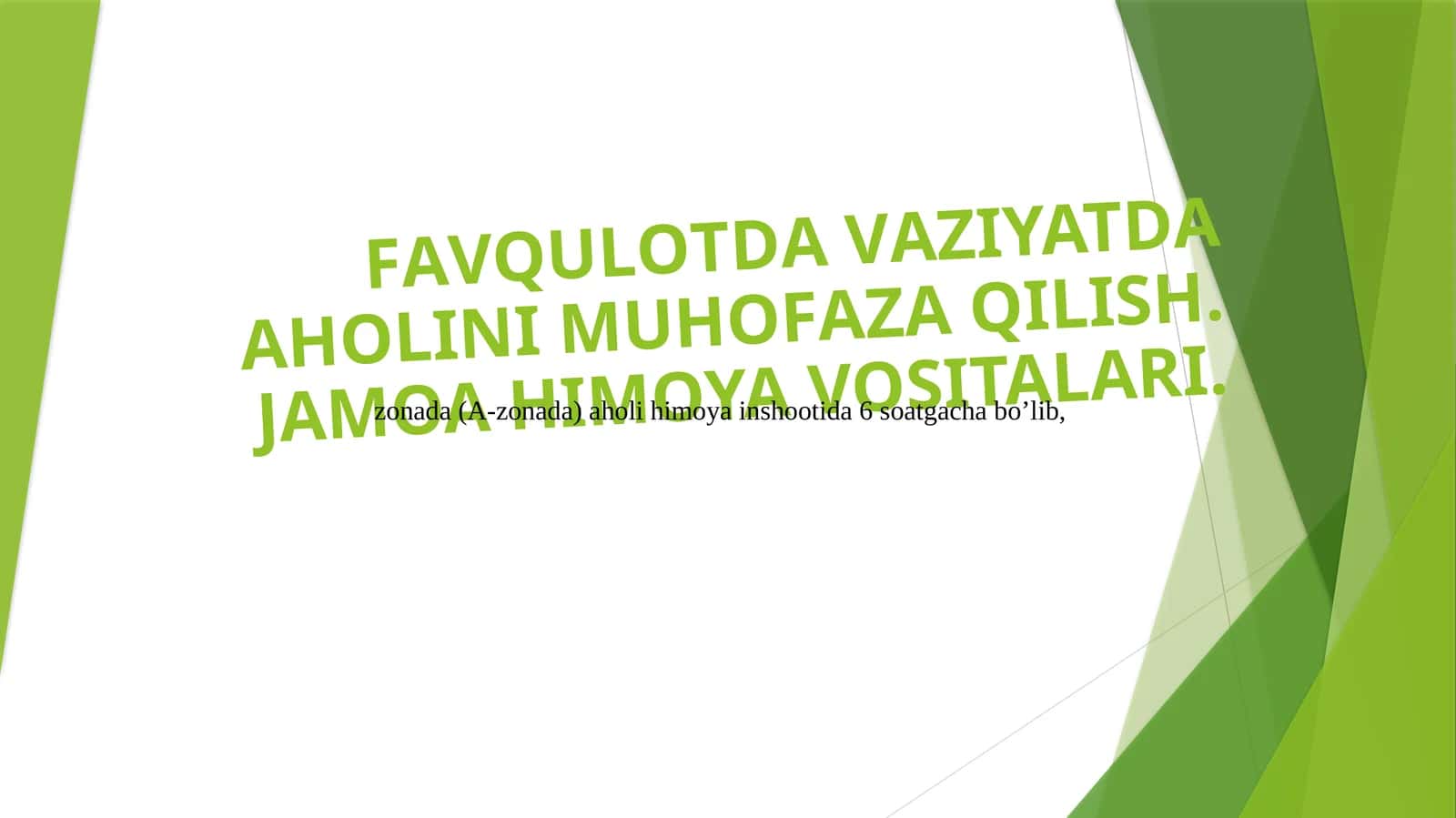 FАVQULОTDА VАZIYATDА АHОLINI MUHОFАZА QILISH. JAMOA HIMOYA VOSITALARI. 1