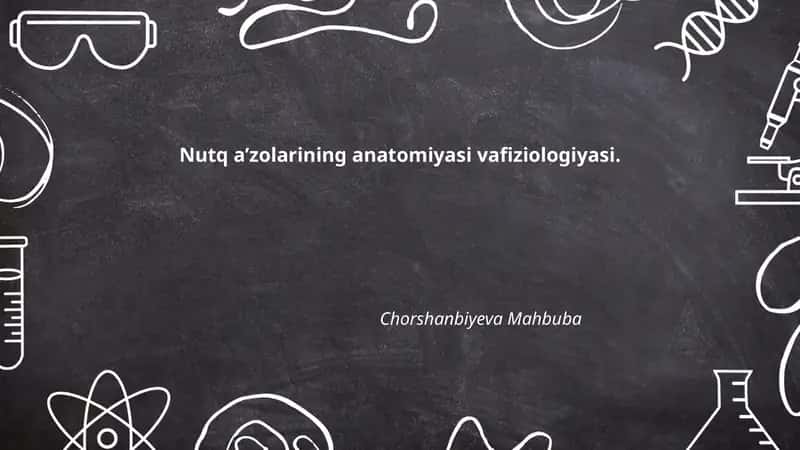 Nutq a’zolarining anatomiyasi vafiziologiyasi 1