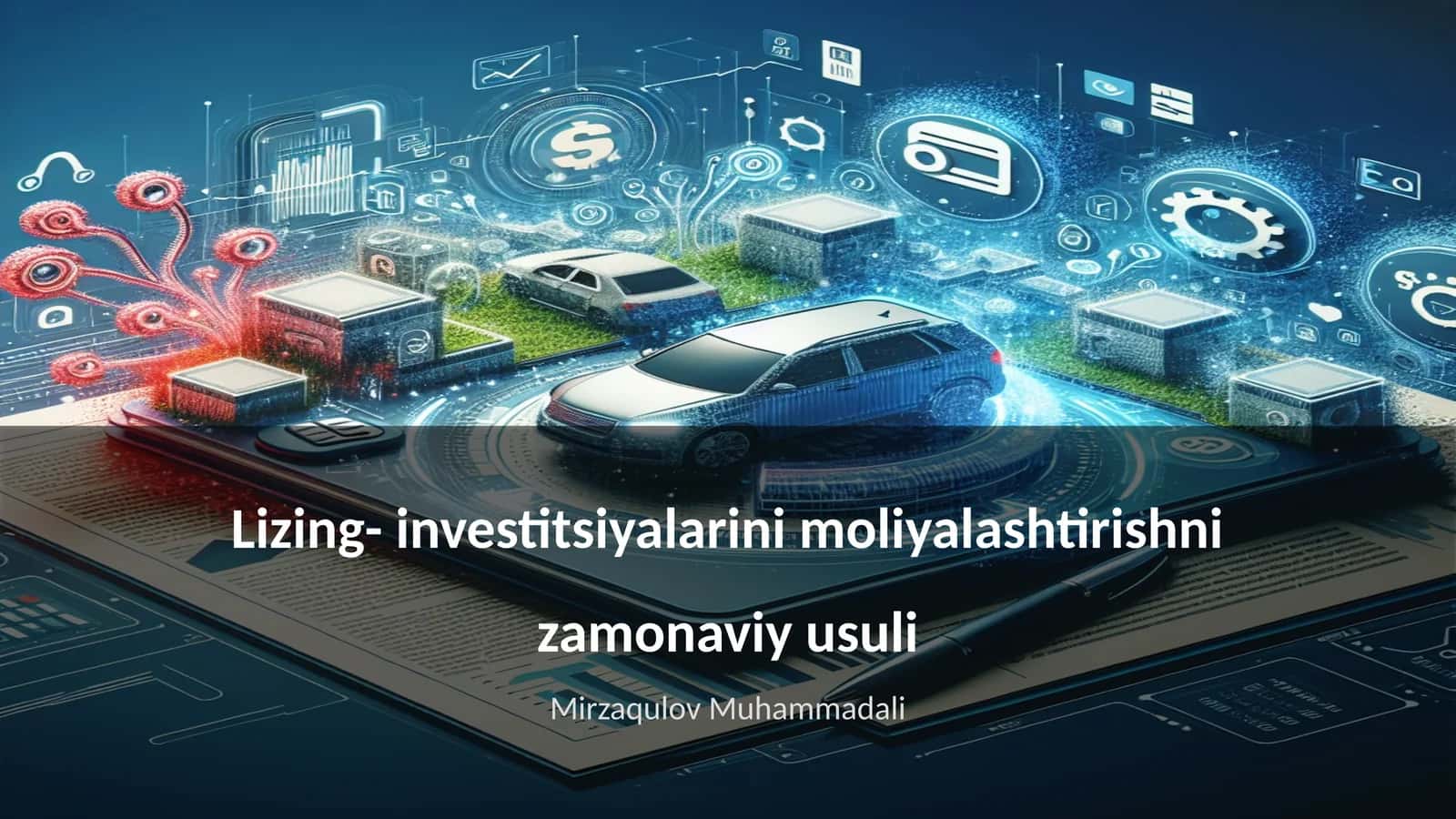 Lizing- investitsiyalarini moliyalashtirishni zamonaviy usuli 1