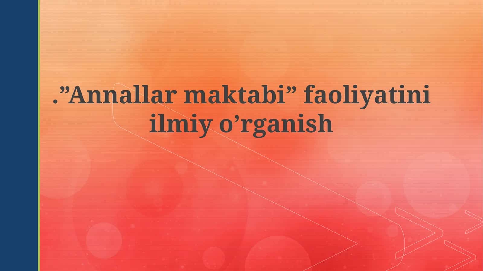 Annallarmaktabi faoliyatini ilmiyo’rganish 1