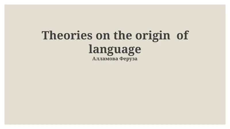 Theories on the origin of language 1