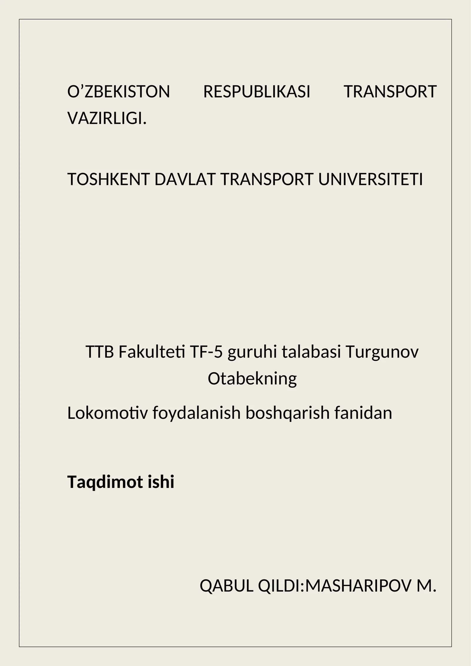 Lokomotiv foydalanish boshqarish fanidan Taqdimot ishi 1