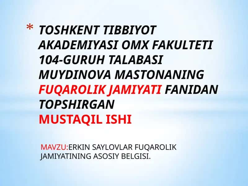 ERKIN SAYLOVLAR FUQAROLIK JAMIYATINING ASOSIY BELGISI 1