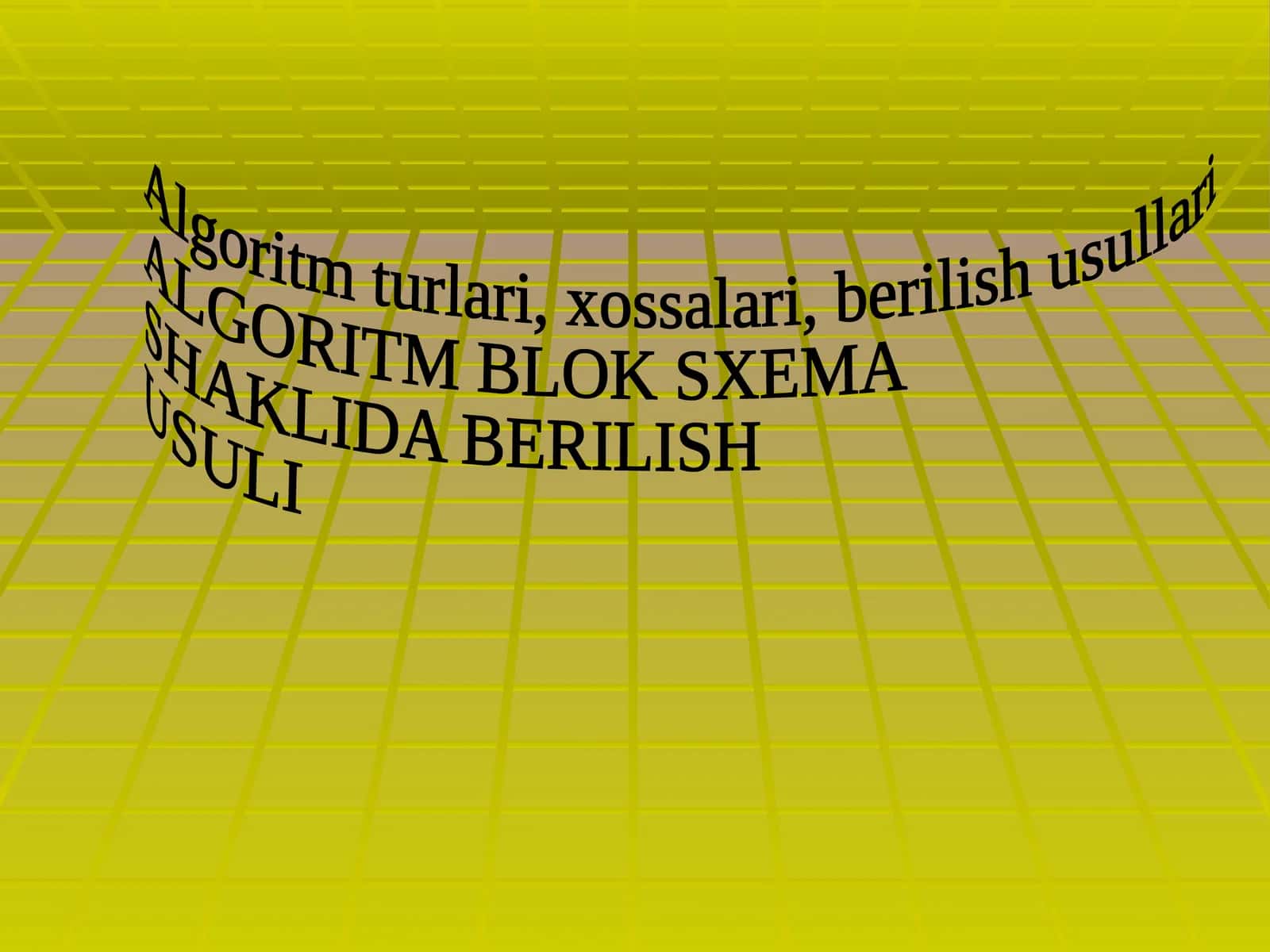 Algoritm turlari, xossalari, berilish usullari 1