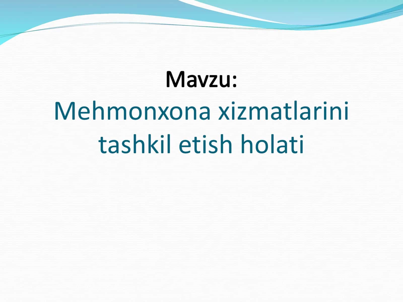 Mehmonxona xizmatlarini tashkil etish holati 1