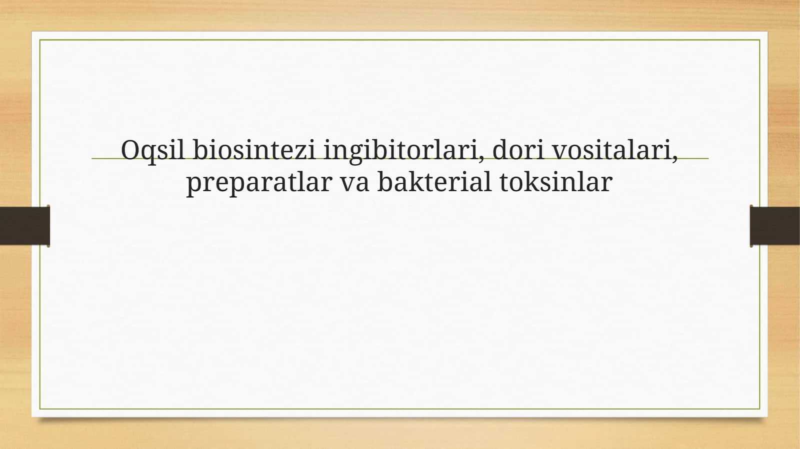 Oqsilbiosinteziingibitorlari 1