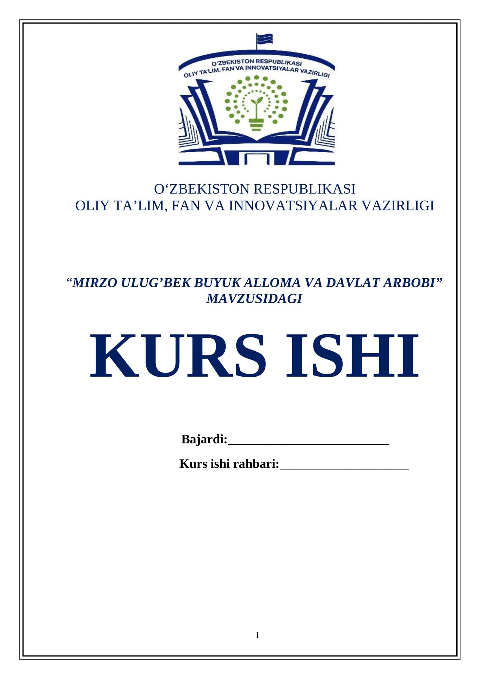 “MIRZO ULUG’BEK BUYUK ALLOMA VA DAVLAT ARBOBI” MAVZUSIDAGI KURS ISHI 1