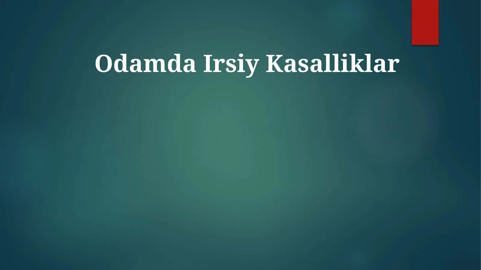 Odamda Irsiy Kasalliklar 1