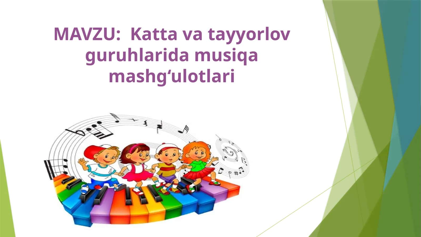 Katta  va  tayyorlov  guruhlarida  musiqa  mashg‘ulotlari 1