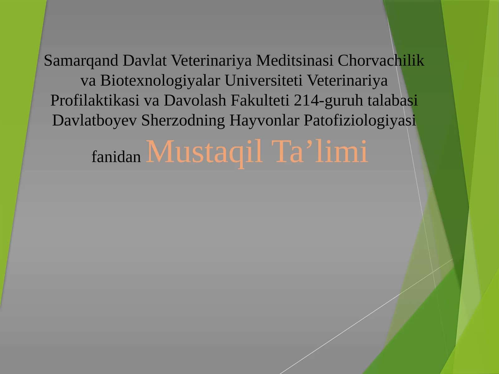 Hayvonlar Patofiziologiyasi fanidan Mustaqil Ta’limi 1