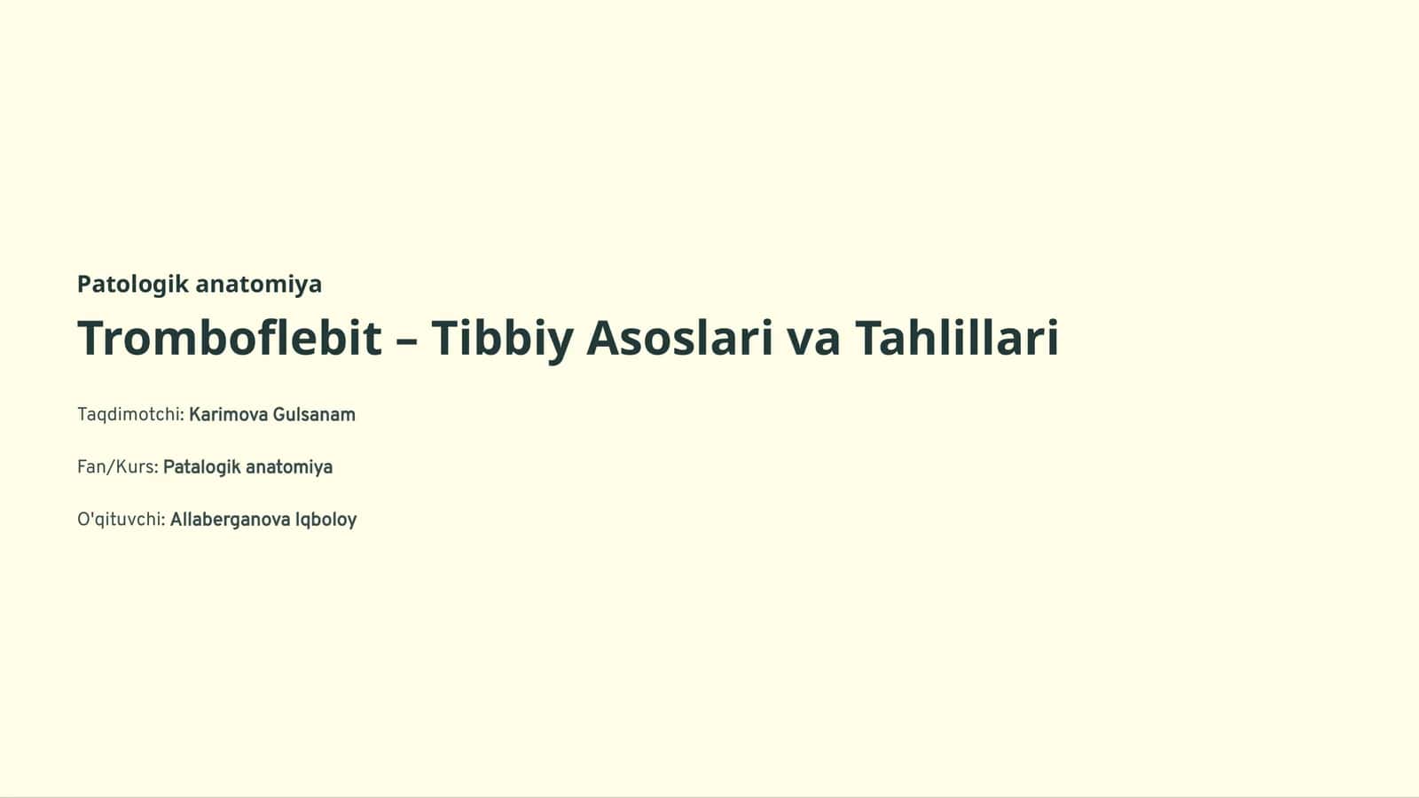 Tromboflebit – Tibbiy Asoslari va Tahlillari 1