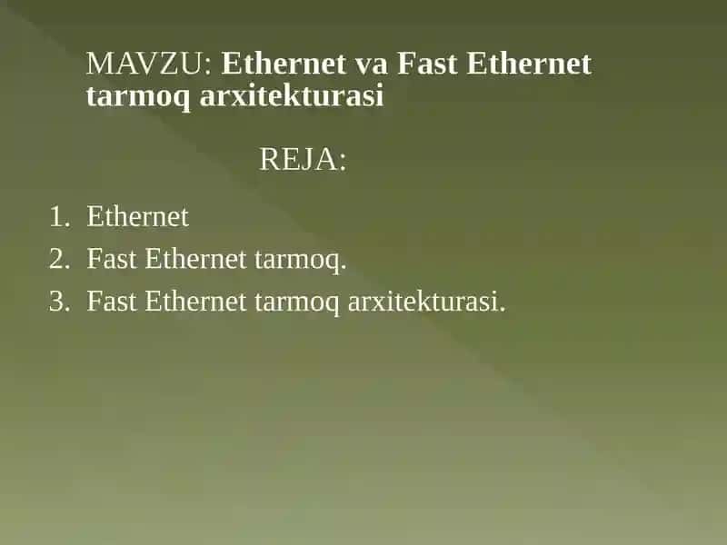 Ethernet vа Fast Ethernet tаrmоq аrхitеkturаsi