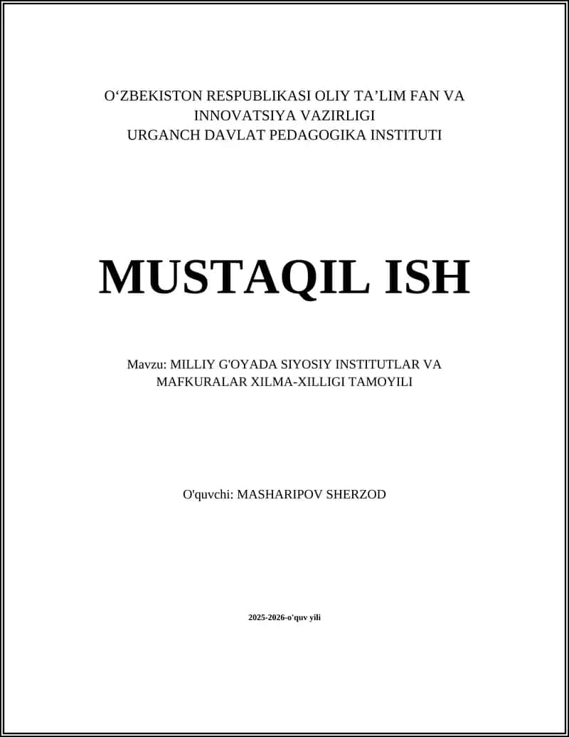 MILLIY G'OYADA SIYOSIY INSTITUTLAR VA MAFKURALAR XILMA-XILLIGI TAMOYILI 1