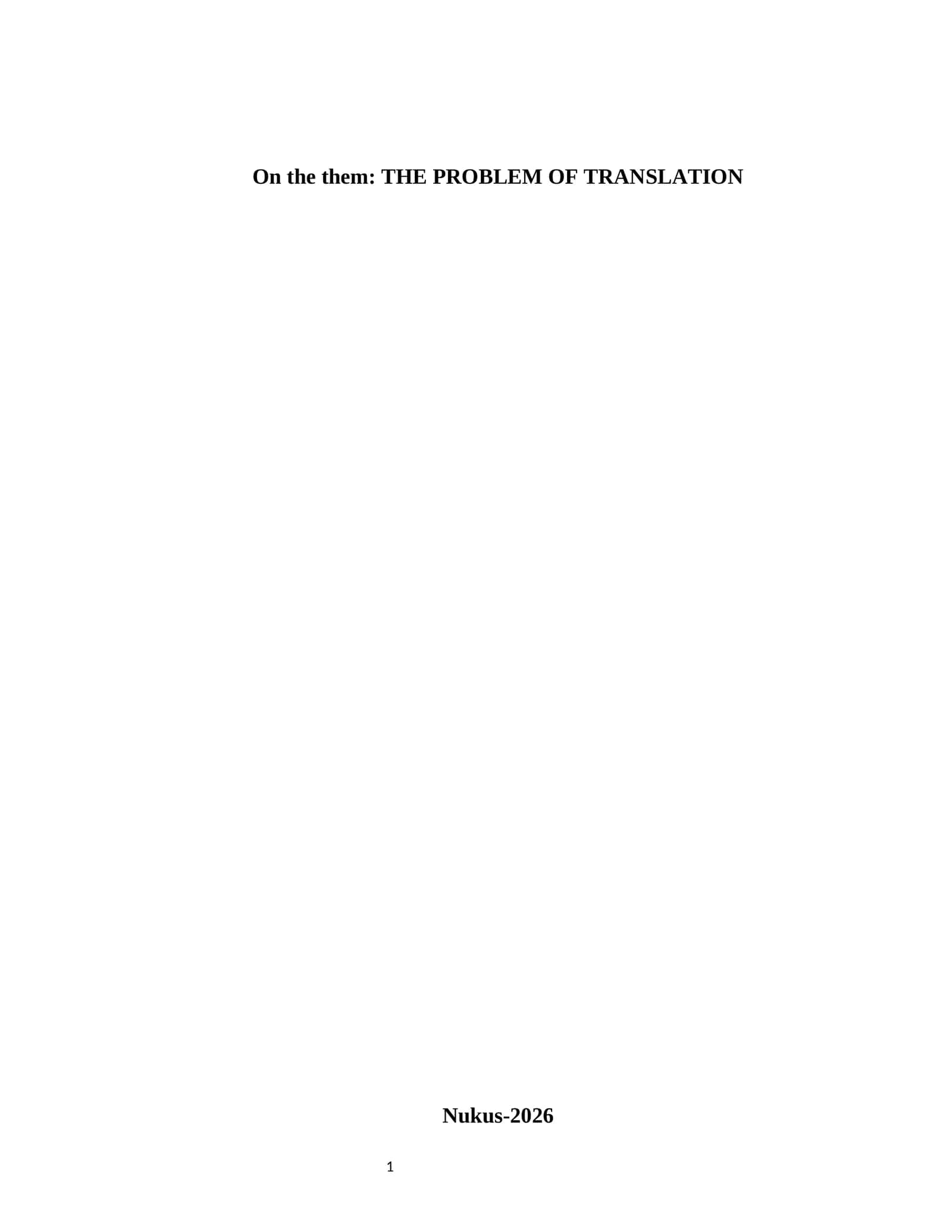 THE PROBLEM OF TRANSLATION 1