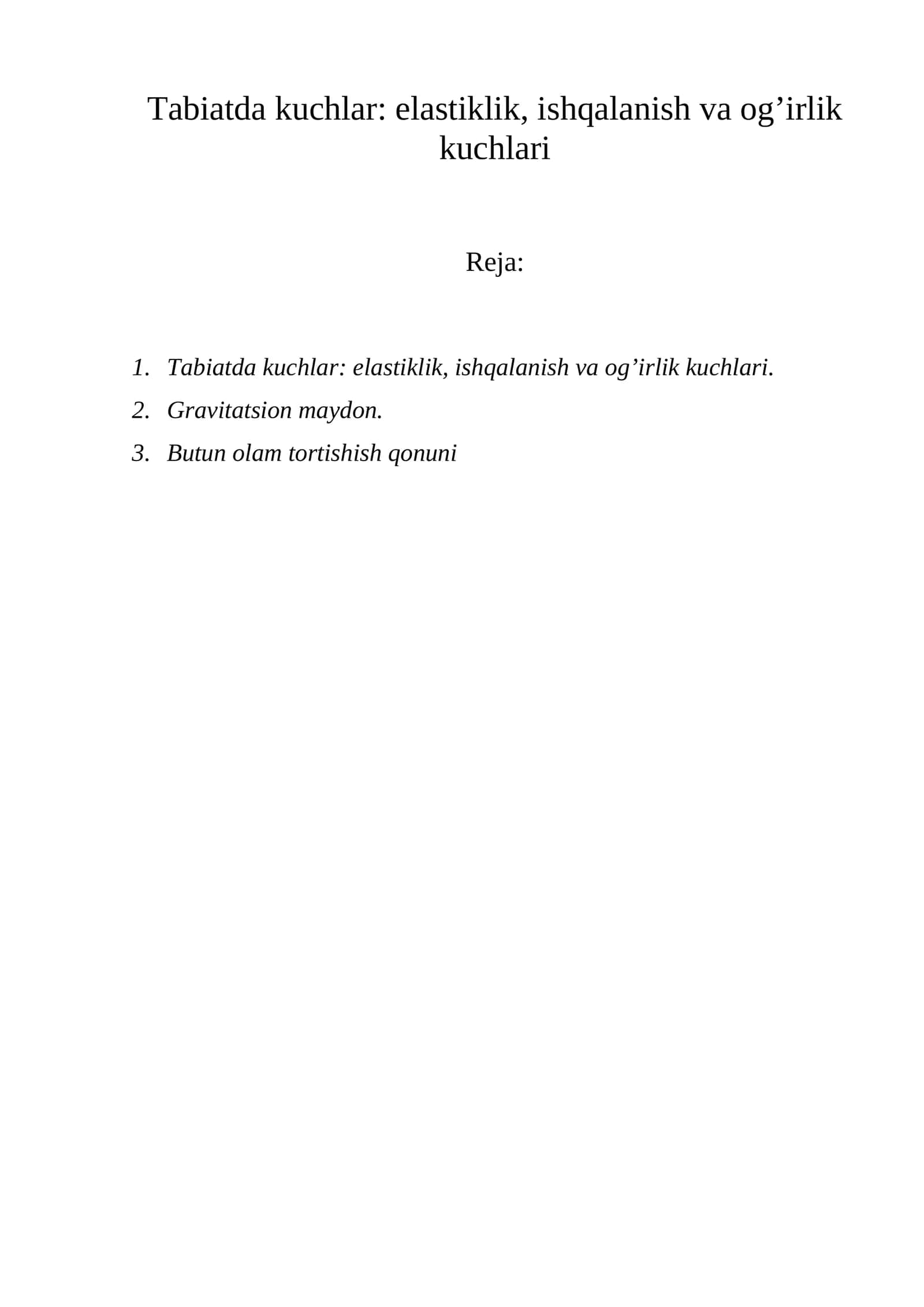 Tabiatda kuchlar: elastiklik, ishqalanish va og’irlik kuchlari 1