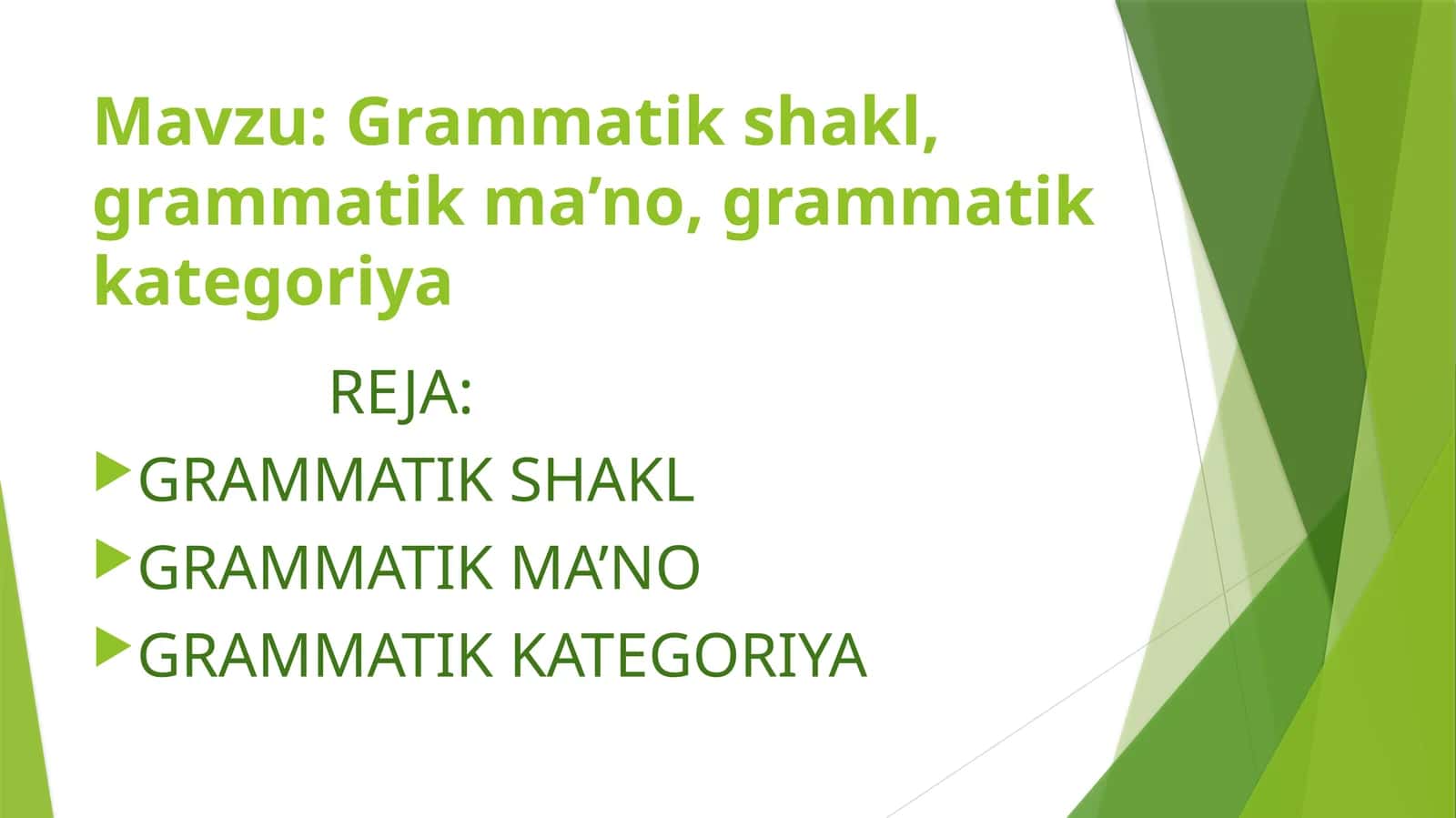 Grammatik shakl, grammatik ma’no, grammatik kategoriya 1
