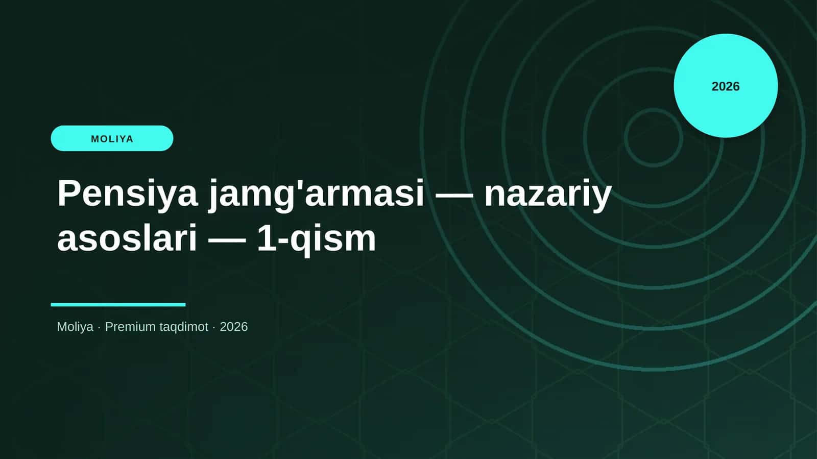 Pensiya jamg'armasi — nazariy asoslari — 1-qism 1