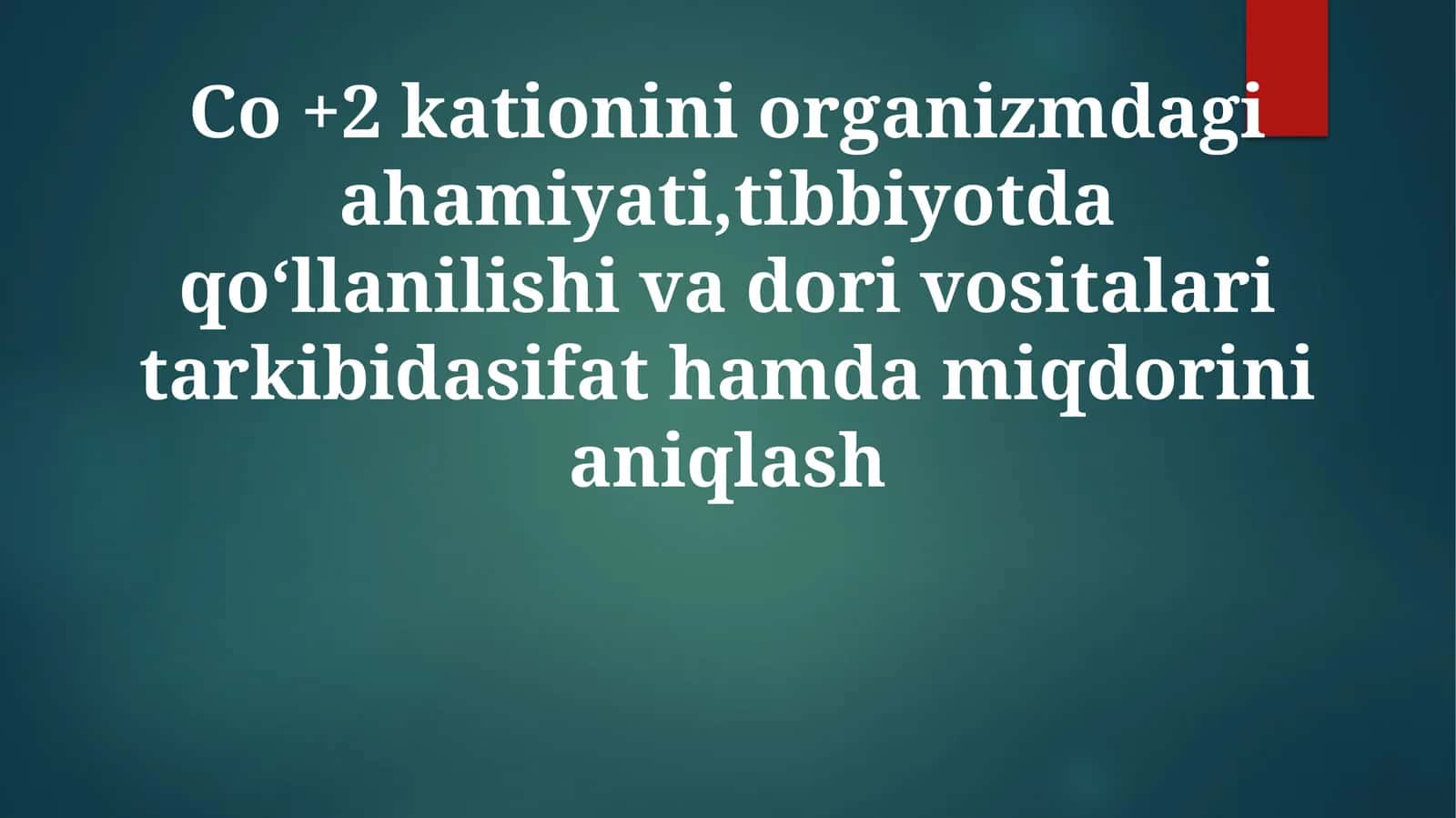 Inson sog'lig'ida Co+2ning muhim roli. Dori Formulalarida Co+2: Aniqlash va Miqdorini Aniqlash 1