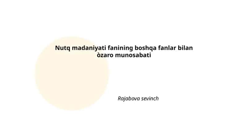 Nutq Madaniyati Fanining Boshqa Fanlar Bilan Òzaro Munosabati 1