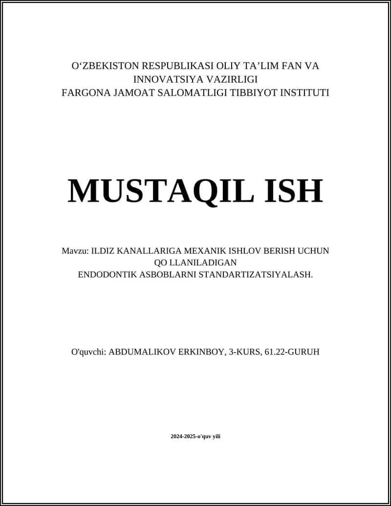 ILDIZ KANALLARIGA MEXANIK ISHLOV BERISH UCHUN QO LLANILADIGAN ENDODONTIK ASBOBLARNI STANDARTIZATSIYALASH. 1